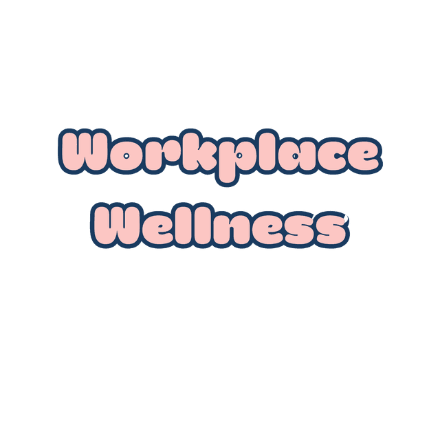 Workplace Wellness